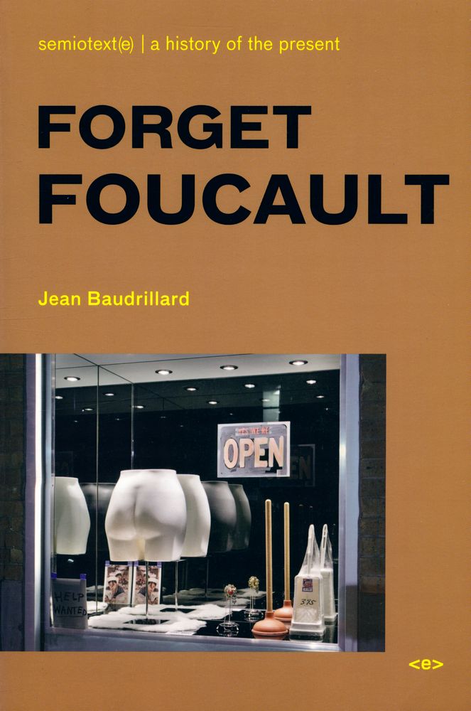『FORGET FOUCAULT』 1