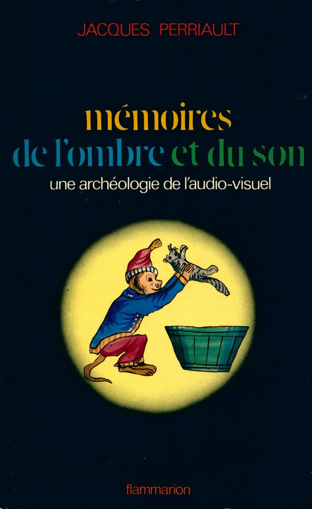『mémoires de l'ombre et du son : une archéologie de l'audio - visuel』 1