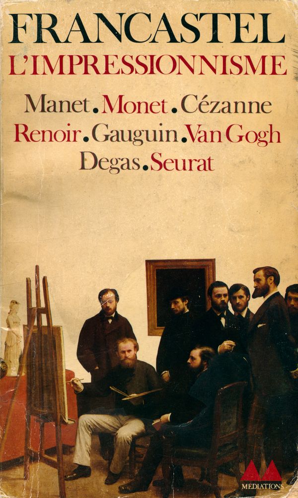 『L'IMPRESSIONNISME : Manet. Monet. Cézanne. Renoir. Gaugin. Van Gogh. Degas. Seurat』 1