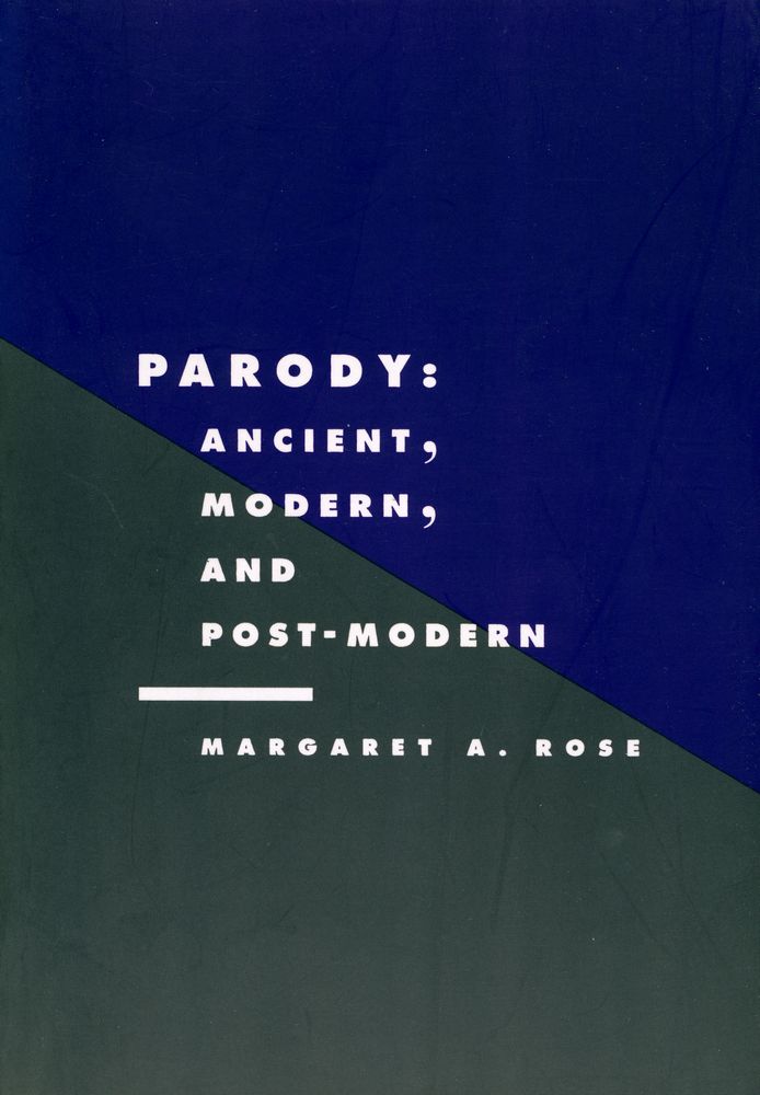 『PARODY : ANCIENT, MODERN AND POST - MODERN』 1