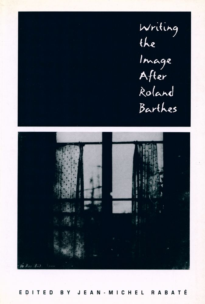 『Writing the Image After Roland Barthes』 1