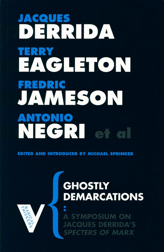 『GHOSTLY DEMARCATIONS : A SYMPOSUM ON JACQUES DERRIDA'S SPECTERS OF MARX』 1