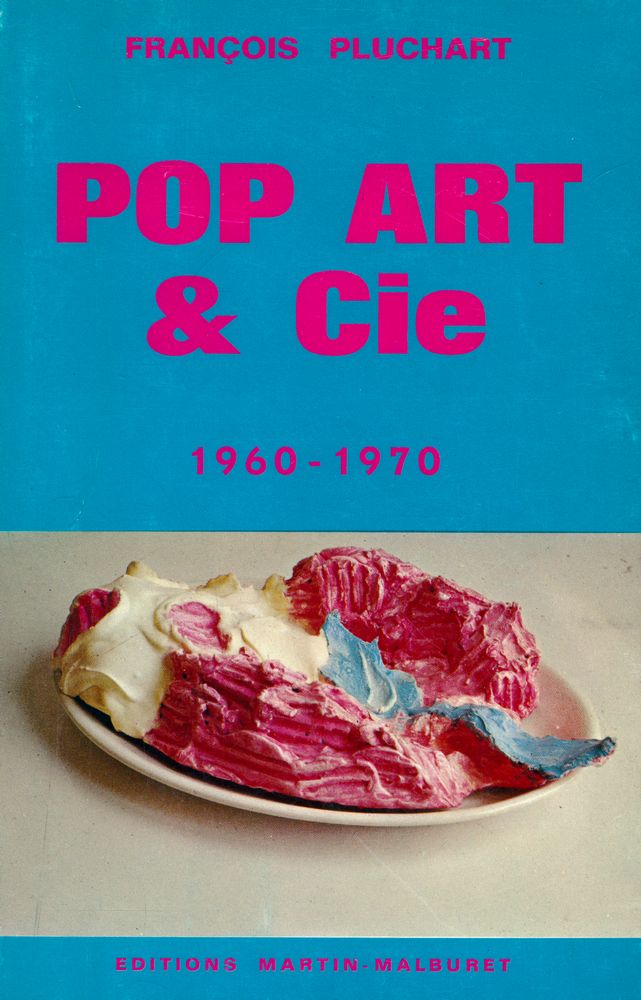 『POP ART & Cie : 1960 - 1970』 1