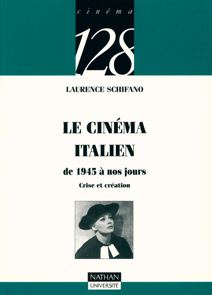『LE CINÉMA ITALIEN : de 1945 à nos jours Crise et création』 1