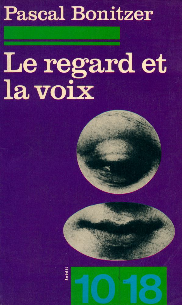『LE REGARD ET LA VOIX : Essais sur le cinéma』 1