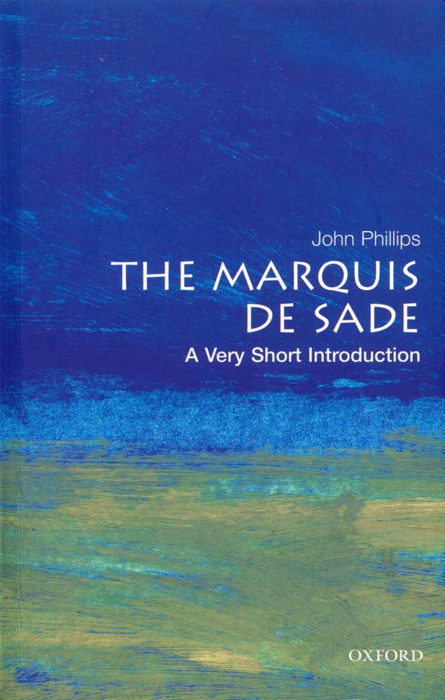 『THE MARQUIS DE SADE : A Very Short Introduction』 1