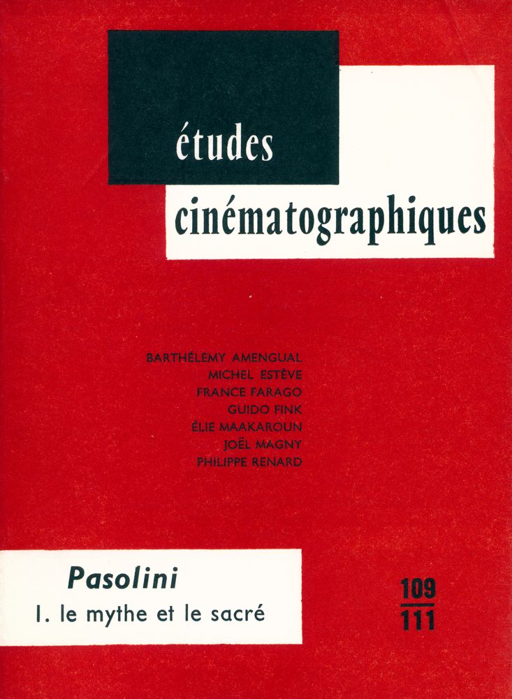 『études cinématographiques 109 - 111 - Pier Paolo Pasolini (1) le mythe et le sacré』 1