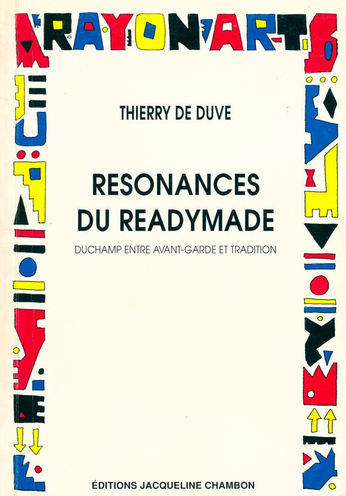 『RESONANCES DU READYMADE : DUCHAMP ENTRE AVANT - GARDE ET TRADITION』 1