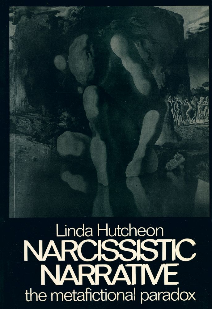 『University paperback 857 - Narcissistic Narrative : The Metafictional Paradox』 1