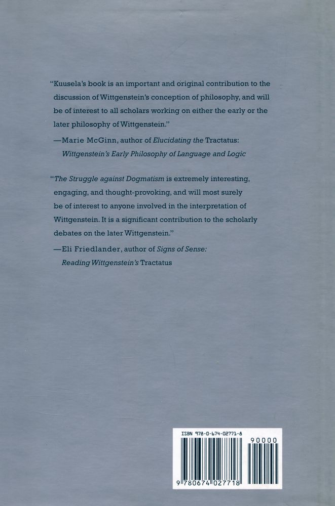 『The Struggle against Dogmatism: Wittgenstein and the Concept of Philosophy』 5