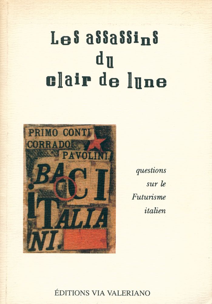 『Les assassins du clair de lune : questions sur le Futurisme italien』 1