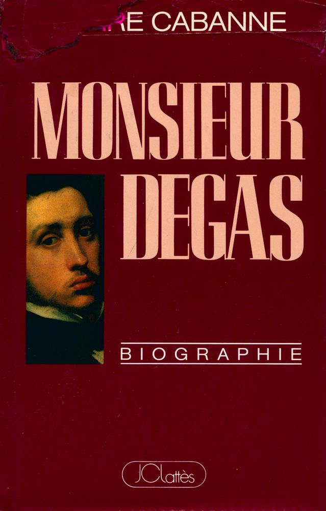『MONSIEUR DEGAS : BIOGRAPHIE』 1
