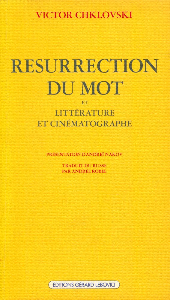 『RÉSURRECTION DU MOT : LITTÉRATURE ET CINÉMATOGRAPHE : LES NOUVELLES VOIES DU MOT ALEXEÏ KROUTCHENYKH』 1