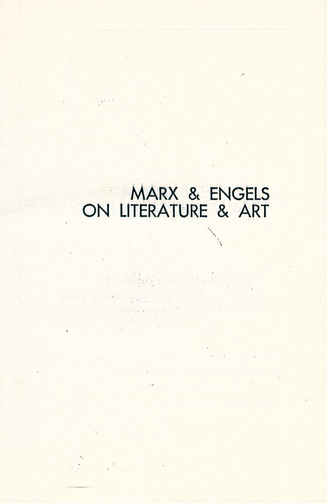 『MARX & ENGELS ON THE LITERATURE & ART : a selection of writings』 1