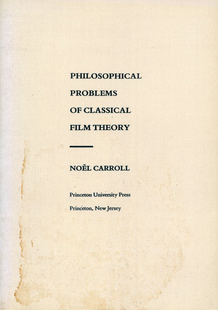 『PHILOSOPHICAL PROBLEMS OF CLASSICAL FILM THEORY』 1
