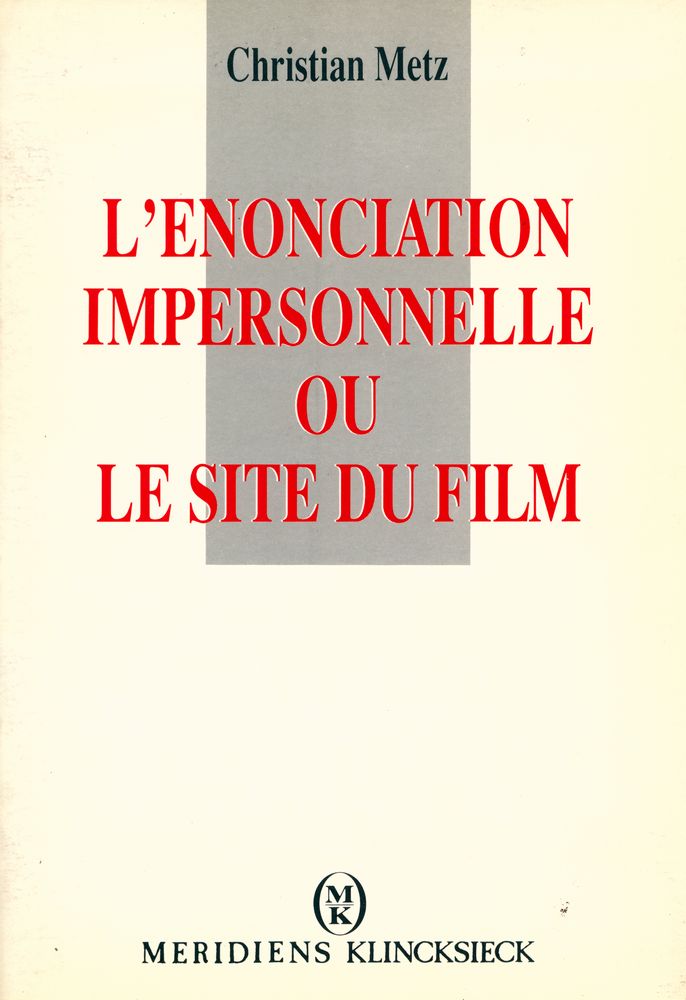 『L'ENONCIATION IMPRESONNELLE OU LE SITE DU FILM』 1