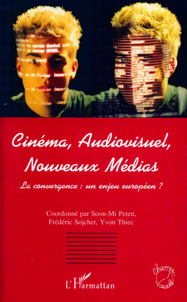『Cinéma, Audiovisuel, Nouveaux Médias : La convergence, un enjeu européen?』 1
