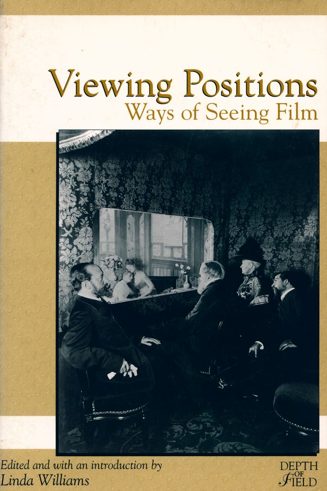 『Viewing positions : ways of seeing film』 1