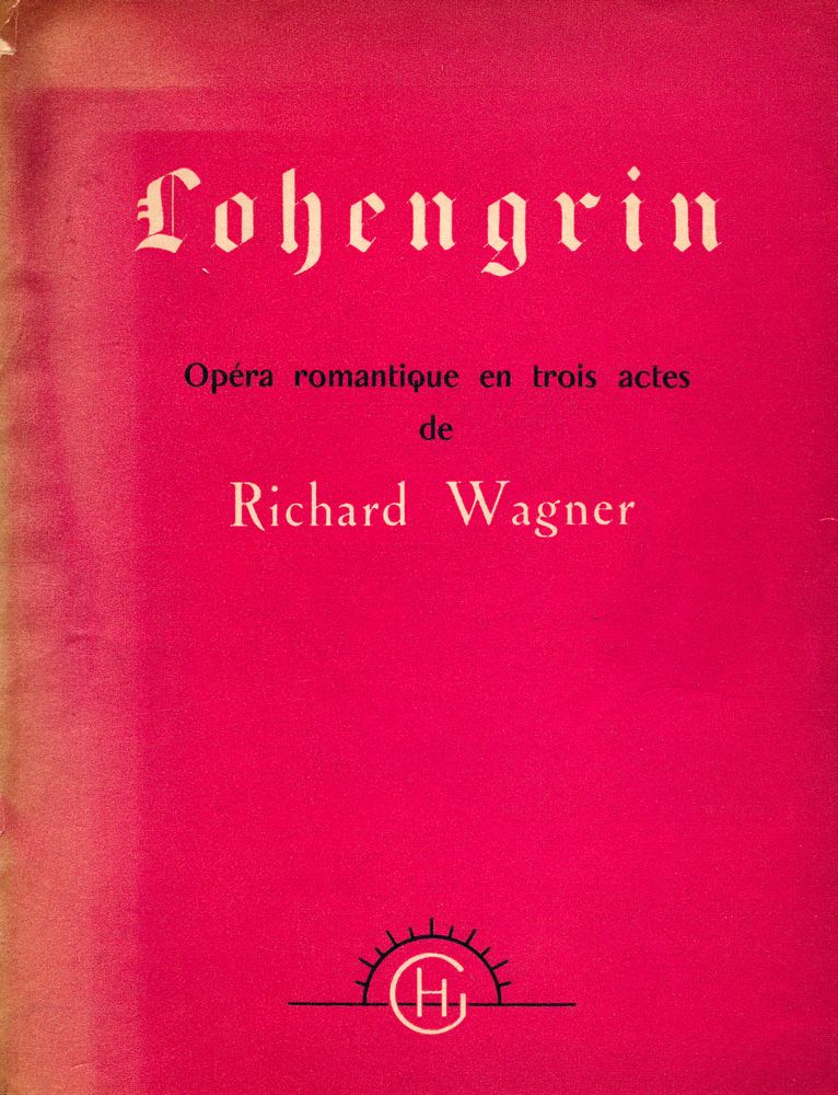 『Lohengrin : Opéra Romantique en trois actes』 1