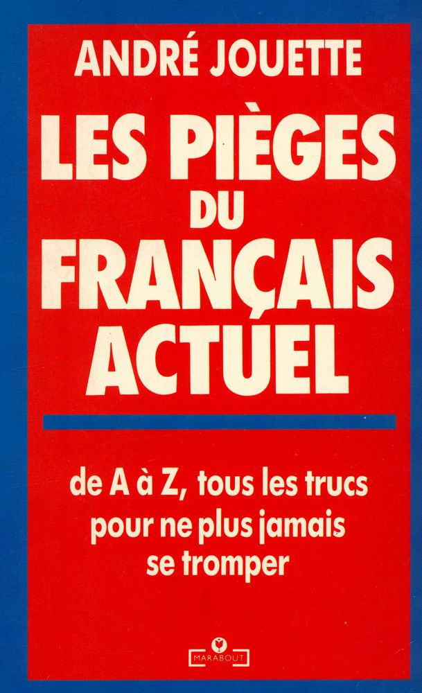 『LES PIÈGES DU FRANÇAIS ACTUEL』 1