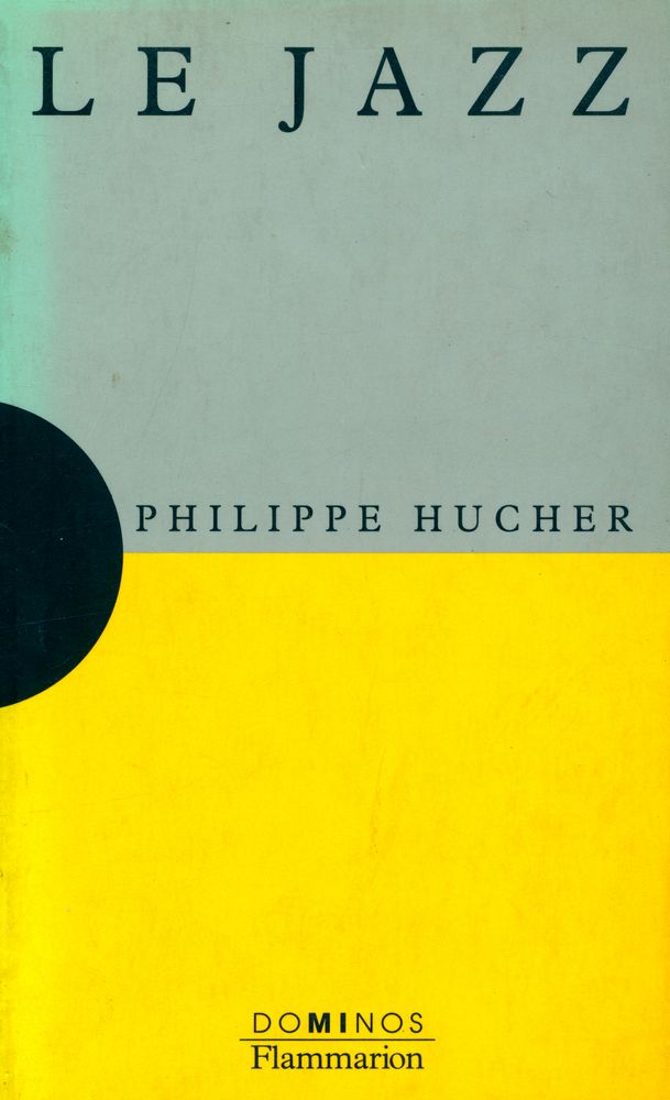 『LE JAZZ : Un exposé pour comprendre Un essai pour réfléchir』 1