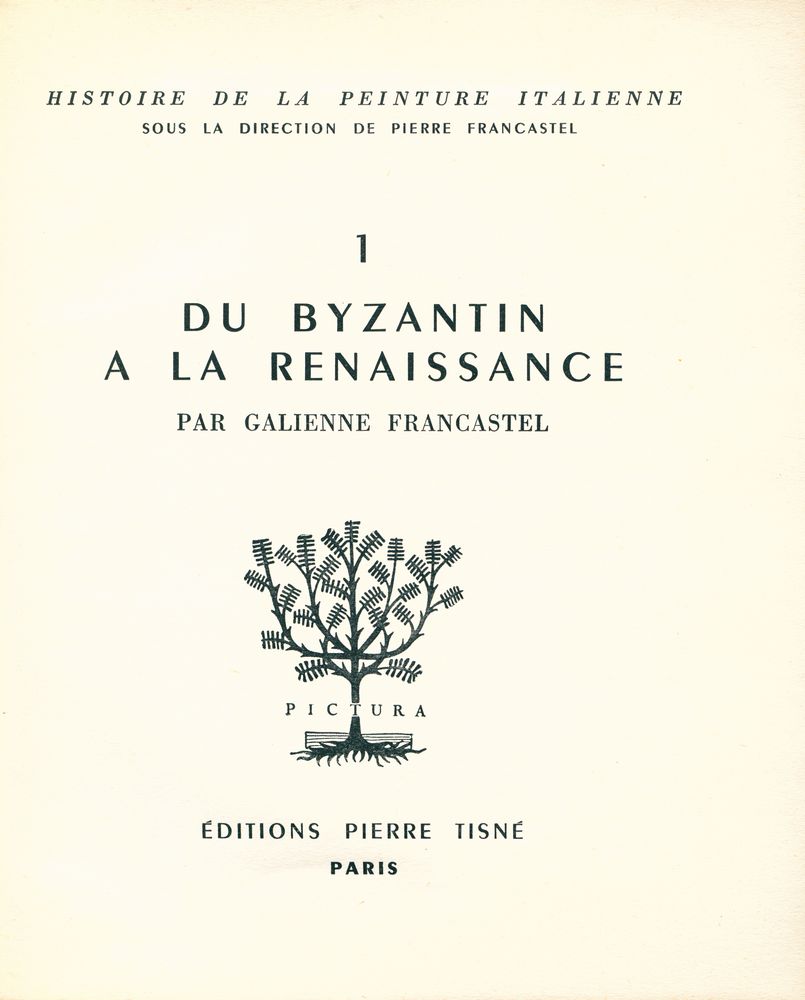 『HISTOIRE DE LA PEINTURE ITALIENNE 1 : DU BYZANTIN A LA RENAISSANCE』 2