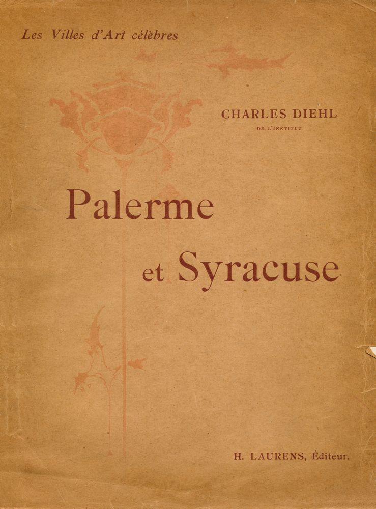 『Les Villes d'Art célèbres : Palerme & Syracuse』 1