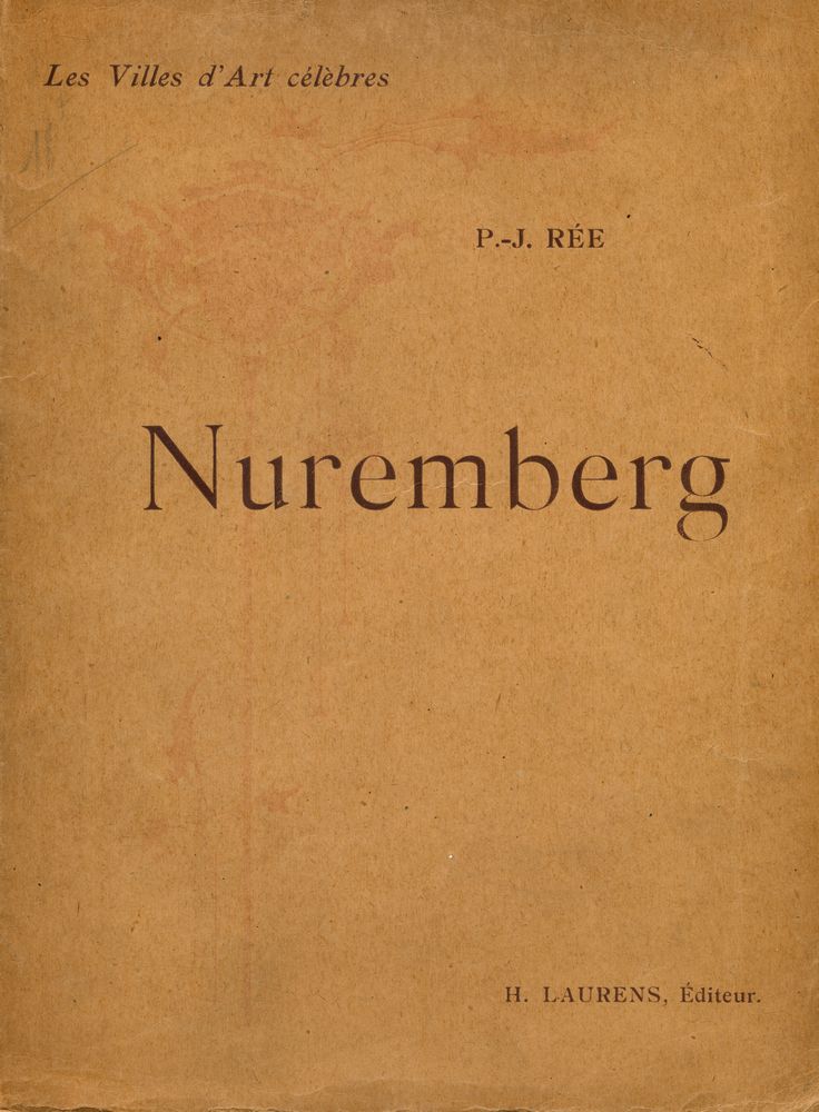 『Les Villes d'Art célèbres : NUREMBERG』 1