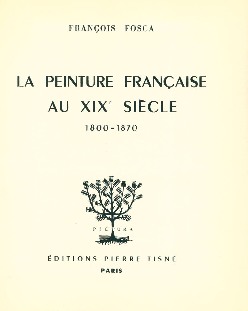 『LA PEINTURE FRANÇAISE AU XIXe SIÈCLE 1800 - 1870』 2