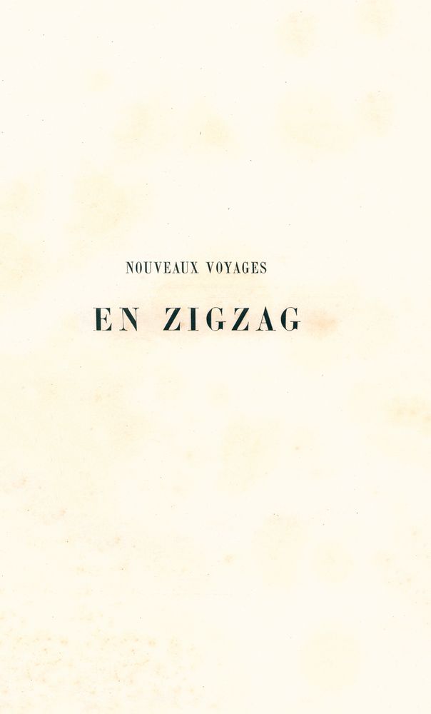 『NOUVEAUX VOYAGES EN ZIGZAG』 1