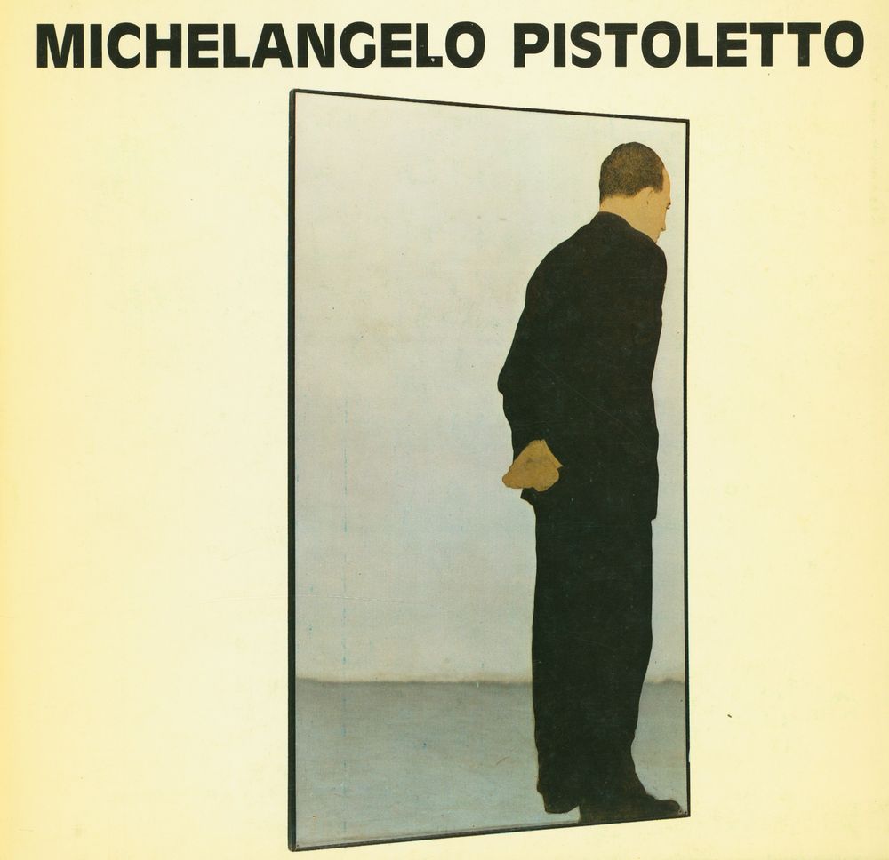 《MICHELANGELO PISTOLETTO : 2. Dezember 1982 - 29. Januar 1983》 1