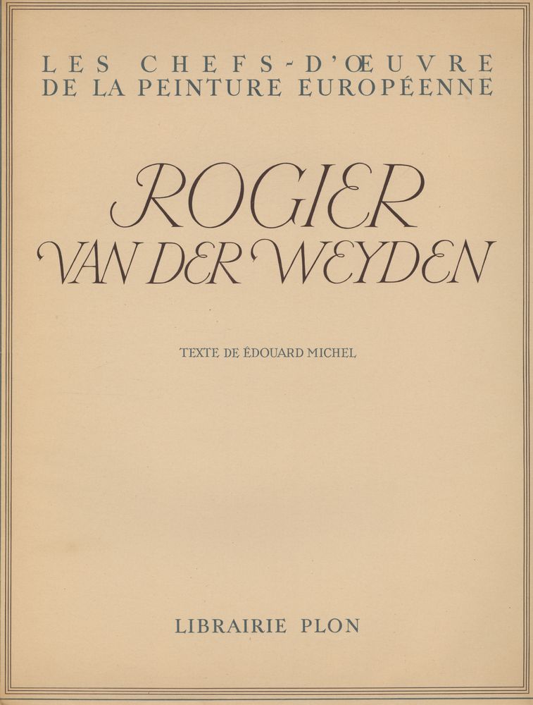 《ROGIER VAN DER WEYDEN》 1