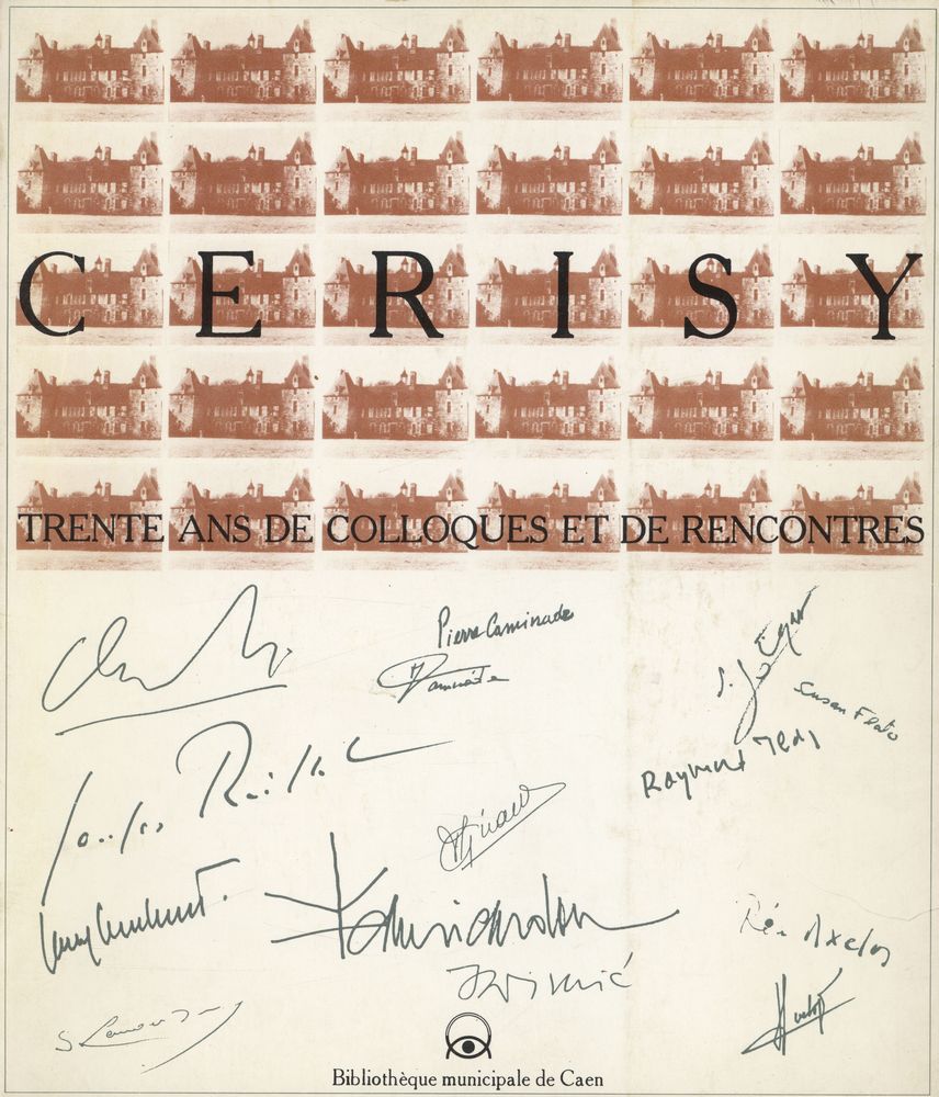 『CERISY : TRENTE ANS DE COLLOQUES DE RENCONTRES』 1