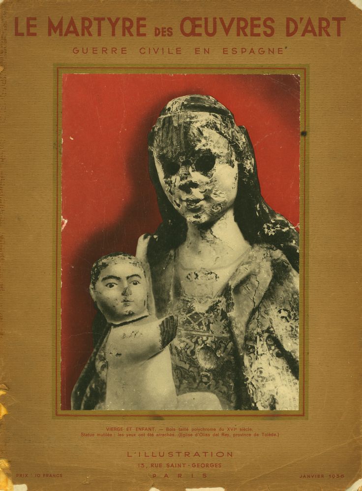 《LE MARTYRE DES ŒUVERS D'ART : GUERRE CIVILE EN ESPAGNE》 1