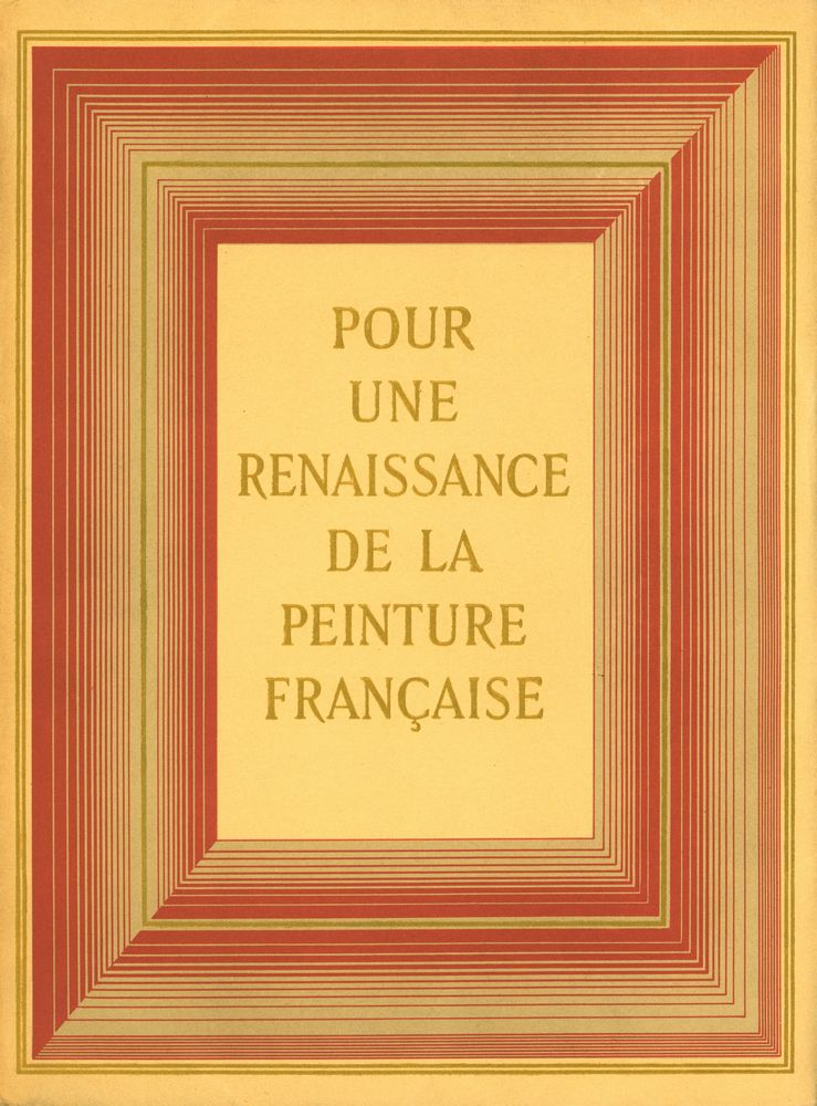 《POUR UNE RENAISSANCE DE LA PEINTURE FRANÇAISE》 1