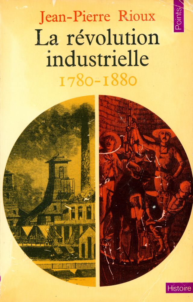 『La révolution industrielle : 1780 - 1880』 1