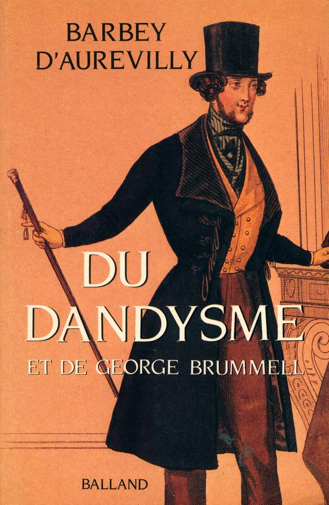 『DU DANDYSM : ET DE GEORGE BRUMMELL』 1