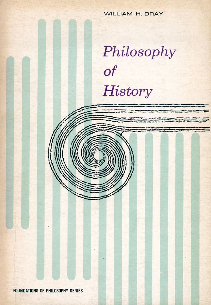 『FOUNDATIONS OF PHILOSOPHY SERIES - PHILOSOPHY OF HISTORY』 1