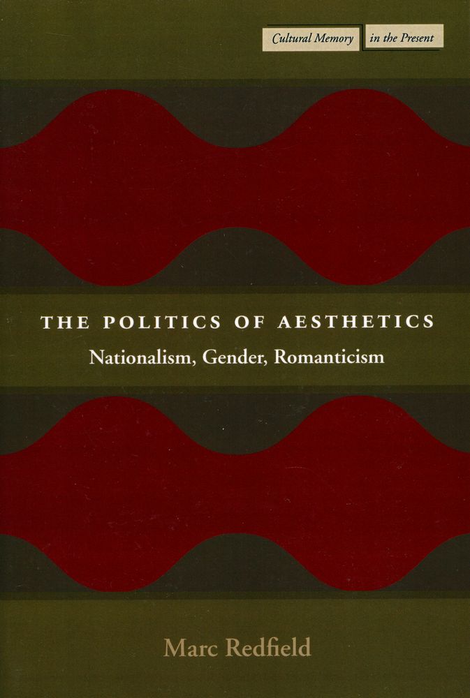 『The politics of aesthetics : nationalism, gender, romanticism』 1