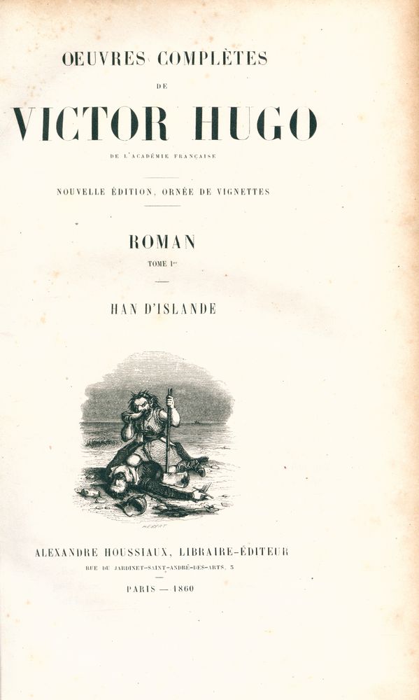 『ŒUVRES COMPLÈTES DE VICTOR HUGO - ROMAN TOME Ⅰ : HAN D'ISLANDE』 1