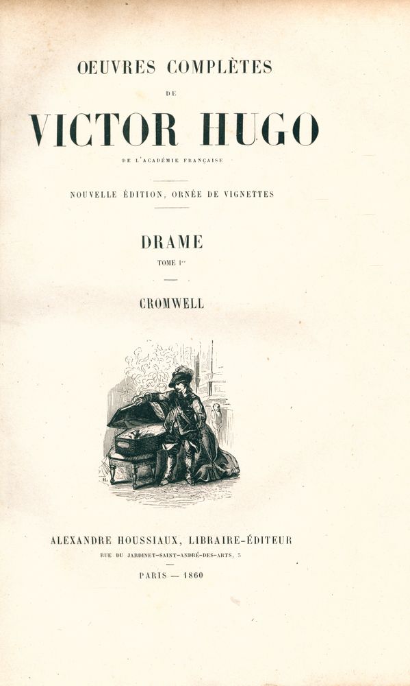 『ŒUVRES COMPLÈTES DE VICTOR HUGO - DRAME Ⅰ: CROMWELL』 1