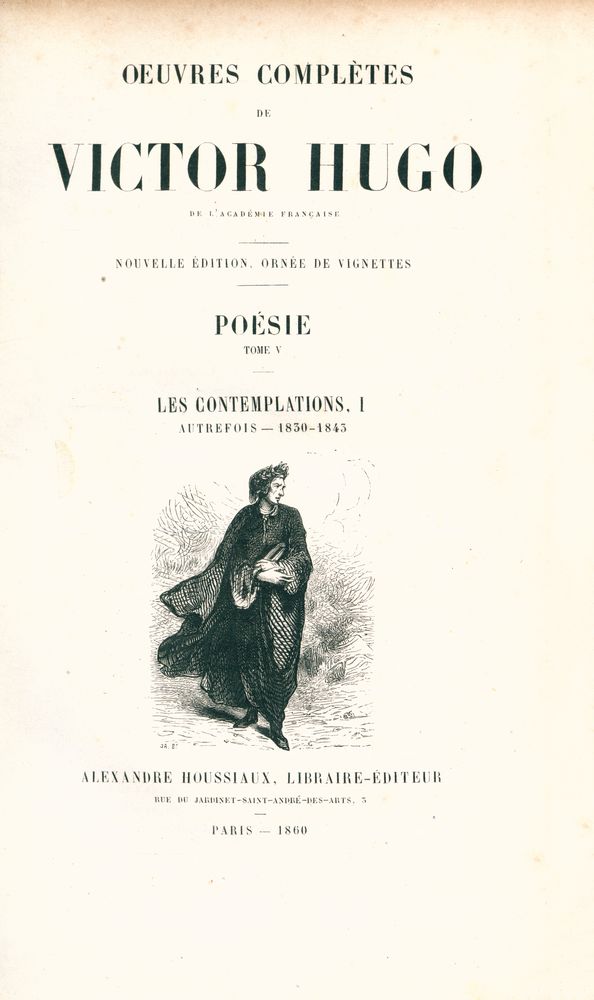 『ŒUVRES COMPLÈTES DE VICTOR HUGO - POÉSIE Ⅴ : LES CONTEMPLATIONS, Ⅰ』 1