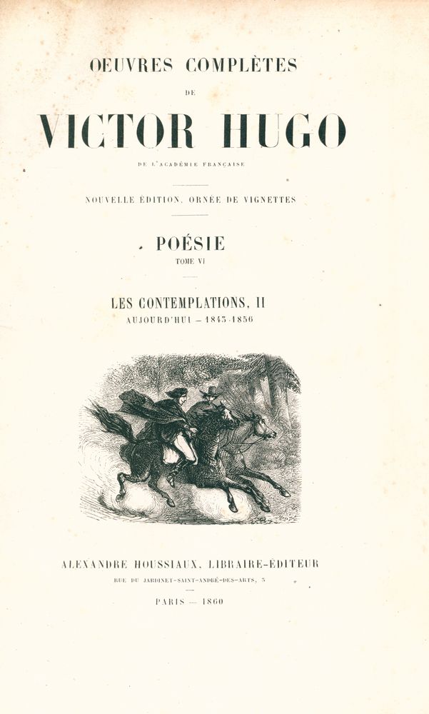 『ŒUVRES COMPLÈTES DE VICTOR HUGO - POÉSIE Ⅵ : LES CONTEMPLATIONS, Ⅱ』 1