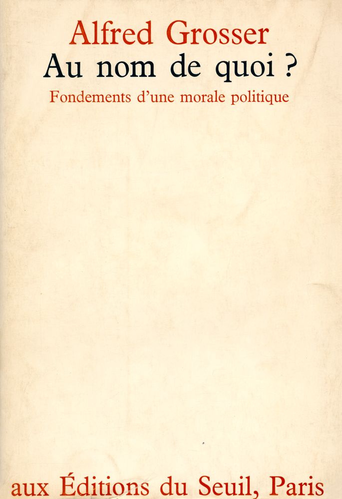 『Au nom de quoi ? : Fondements d'une morale politique』 1