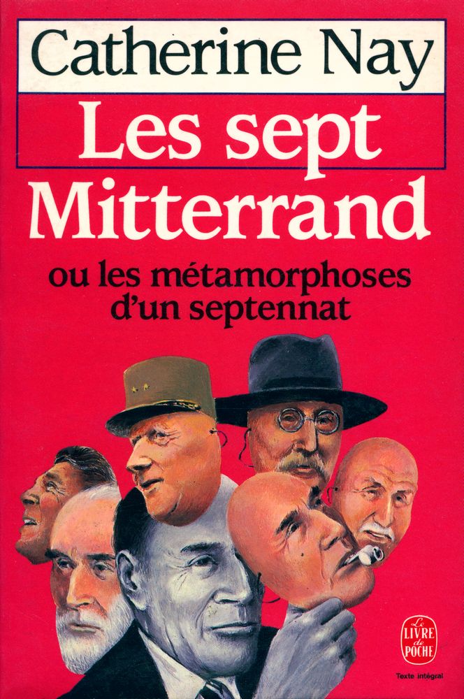 『Les sept Mitterrand : ou les métamorphoses d'un septennat』 1
