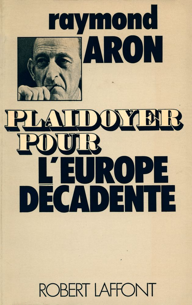 『PLAIDOYER POUR L'EUROPE DÉCADENTE』 1