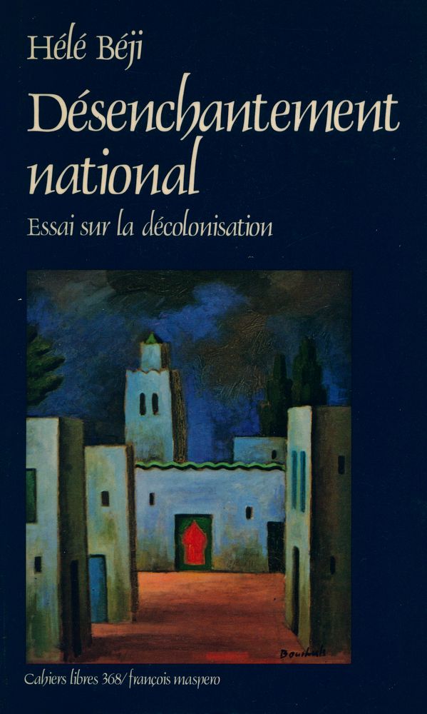 『Désenchantement national : Essai sur la décolonisation』 1