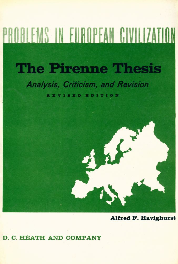 『THE PIRENNE THESIS : Analysis, Criticism, and Revision』 1