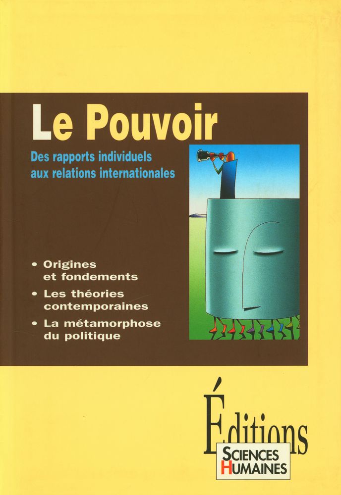 『Le pouvoir : DES RAPPORTS INDIVIDUELS AUX RELATIONS INTERNATIONALES』 1