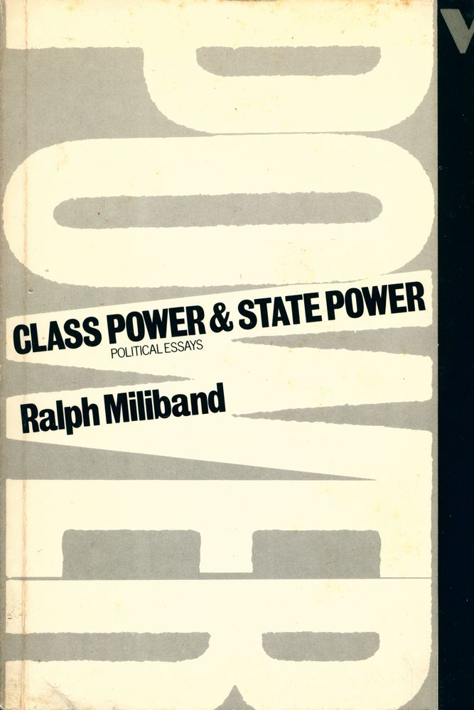 『CLASS POWER & STATE POWER : POLITICAL ESSAYS』 1